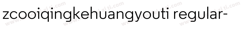 zcooiqingkehuangyouti regular字体转换